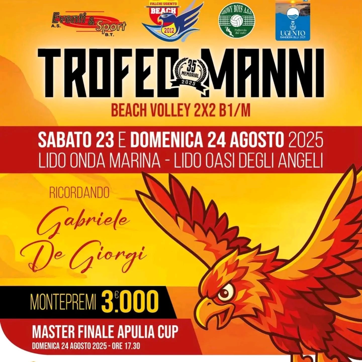 📣 Torneo di Beach Volley B1 - 2x2 maschile
☑️ Trofeo Manni 2025 – Ricordando Gabriele De Giorgi
Torna nell’incantevole e suggestiva località di Torre San Giovanni, la 35^ edizione del Trofeo Tiziano Manni.
Un evento altamente competitivo e dotato di un montepremi da 3.000€.
Il Trofeo, punta di diamante di tutto il movimento estivo del beach salentino, diventa un appuntamento irrinunciabile per appassionati e non solo (numerose sono le presenze registrate nelle fasi finali disputate delle scorse edizioni), spinti dalla passione e dalla gioia di condividere insieme un momento sportivo di festa nel ricordo di Tiziano e Gabriele, ma anche di grande solidarietà umana.
Anche in questa edizione si sarà vicini ai volontari dell'Onco-Ematologia Pediatrica odv (Associazione provinciale di Lecce) per una raccolta fondi a sostegno del reparto dell'ospedale "Vito Fazzi" di Lecce.
🤙🏻 Siamo entusiasti di annunciare che il Comitato Regionale FIPAV Puglia ha designato la tappa come Master Finale Apulia Cup 2025, atto conclusivo del circuito che decreterà la coppia regina del beach volley pugliese.
✴️ L'evento è co-organizzato con Showy Boys Galatina, Eventi e sport, amministrazione comunale di Ugento e con il supporto di FIPAV Puglia e Agenzia Comunicazione.
ℹ️ Comunicazione per gli atleti: sul portale BVL sono già pubblicate le informazioni sul torneo.